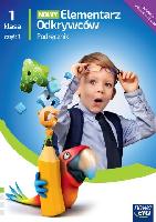 Barbara Stępień, Ewa Hryszkiewicz, Joanna Winiecka-Nowak Nowy Elementarz Odkrywców NEON. Klasa 1, część 1. Edukacja polonistyczna, przyrodnicza, społeczna