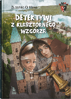 Orlińska, Zuzanna Detektywi z klasztornego wzgórza