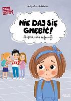 Młodnicka, Magdalena Nie daj się gnębić