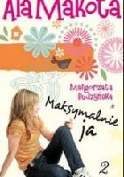 Budzyńska, Małgorzata Maksymalnie ja