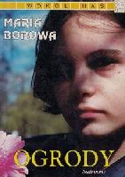 Borowa, Maria Borowy, Maria Ogrody