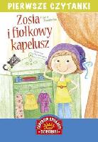 Zarębska Edyta; il. Ewa Nawrocka Pierwsze czytanki. Zosia i fiołkowy kapelusz