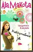 Budzyńska, Małgorzata Maksymalnie ja