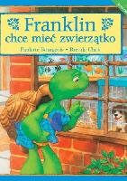 Bourgeois, Paulette; tł. Patrycja Zarawska; il. Brenda Clark Franklin chce mieć zwierzątko