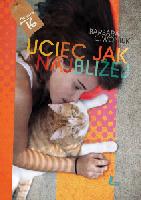 Ciwoniuk, Barbara Uciec jak najbliżej