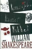 Romeo i Julia, Hamlet, Makbet William Shakespeare