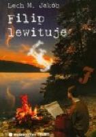 Jakób, Lech Marek Filip lewituje