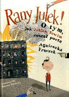 Frączek, Agnieszka (1969- ) Rany Julek
