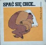 Łochocka, Hanna Spać się chce