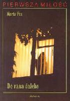 Fox, Marta Do rana daleko