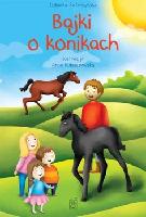 Safarzyńska, Elżbieta Bajki o konikach