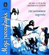 Centkiewiczowa, Alina 1907-1993 Zaczarowana zagroda