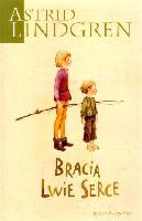 LINDGREN, Astrid (1907-2002) Bracia Lwie Serce