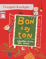 KASDEPKE, Grzegorz (1972- ) Bon czy ton