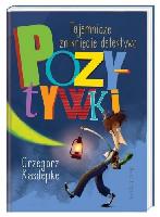 Kasdepke, Grzegorz Tajemnicze zniknięcie detektywa Pozytywki