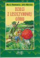 Kownacka, Maria Dzieci z Leszczynowej Górki