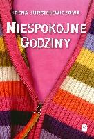Jurgielewiczowa, Irena Niespokojne godziny