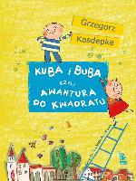 Kasdepke Grzegorz Kuba i Buba, czyli awantura do kwadratu