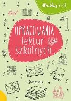 Białek Małgorzata Kulińska Urszula Nosowska Dorota Opracowania lektur szkolnych dla klas 7-8