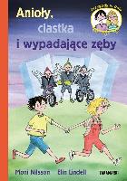 Nilsson, Moni Anioły, ciastka i wypadające zęby