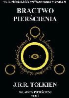 Tolkien, J. R. R Bractwo Pierścienia