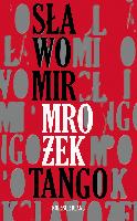 Mrożek, Sławomir Tango / Sztuka w trzech aktach