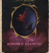Kulmowa, Joanna Zimowe słowiki