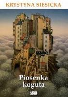 Siesicka, Krystyna Piosenka koguta