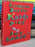 Boglar, Krystyna "Każdy pies ma dwa końce"