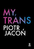 Jacoń, Piotr My. trans