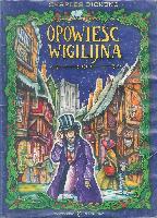 Dickens, Charles (1812-1870) Opowieść wigilijna