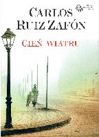 Ruiz Zafón, Carlos (1964-2020) Cień wiatru