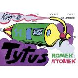 Chmielewski Henryk Jerzy Tytus, Romek i A'Tomek: księga XVI /Henryk Jerzy Chmielewski