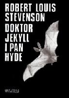 STEVENSON, Robert Louis (1850-1894) Doktor Jekyll i pan Hyde