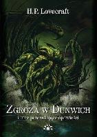 LOVECRAFT, H. P. (1890-1937) Zgroza w Dunwich i inne przerażające opowieści