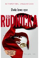 Rudnicka, Olga Dwie lewe ręce