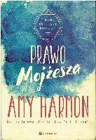 Harmon, Amy (1968- ) Prawo Mojżesza