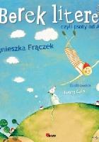 Frączek, Agnieszka (1969- ) Berek literek czyli Psoty od A do Z