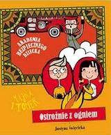 Święcicka, Justyna Ostrożnie z ogniem