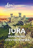 Beata i Paweł Pomykalscy Jura Krakowsko-Częstochowska. Slow przewodnik