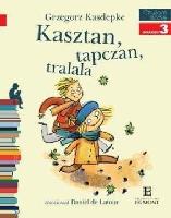 Kasdepke, Grzegorz (1972- ) Kasztan, tapczan, tralala