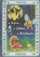 Dziewulska, Ewa O Bąku.. o Żabce.. o Bratkach