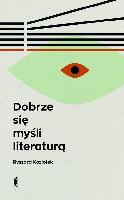 Koziołek, Ryszard Dobrze się myśli literaturą