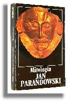 PARANDOWSKI, Jan (1895-1978) Mitologia