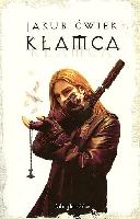 ĆWIEK, Jakub (1982- ) Kłamca