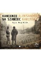 Kamiński Aleksander Kamienie na szaniec