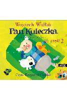 Widłak Wojciech Pan Kuleczka. Część 2
