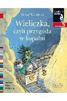 Stanecka, Zofia Wieliczka, czyli Przygoda w kopalni