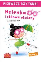 Krzyżanowska, Joanna Helenka i różowe okulary / Joanna Krzyżanowska ; ilustracje: Zenon Wiewiurka