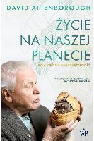 Attenborough, David Życie na naszej planecie